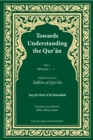 Image for Towards Understanding the Qur&#39;an : v. 1 : Surahs 1-3