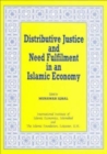 Image for Distributive Justice and Need Fulfilment in an Islamic Economy