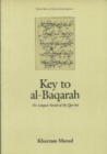Image for Key to Al-Baqarah : The Longest Surah of the Qur&#39;an