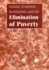 Image for Islamic Economic Institutions and the Elimination of Poverty