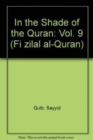 Image for In the shade of the Qur&#39;åanVol. 9, såurah 10-11: Yåunus-Håud : v.IX