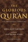 Image for The glorious Quran  : text, translation and commentary