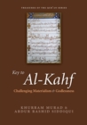 Image for Key to Al-Kahf : Challenging Materialism and Godlessness