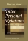 Image for Inter-personal relations  : an Islamic perspective