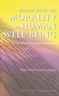 Image for Perspectives on Morality and Human Well-Being: A Contribution to Islamic Economics
