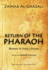 Image for Return of the Pharaoh: Memoir in Nasir&#39;s Prision