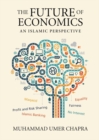 Image for The Future of Economics : An Islamic Perspective