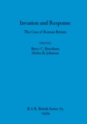 Image for Invasion and Response : The Case of Roman Britain