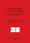 Image for Charles the Bald : Papers based on a Colloquium held in London in April 1979