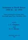 Image for Settlement in North Britain 1000 B.C.-A.D.1000
