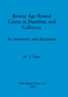 Image for Bronze Age Round Cairns in Dumfries and Galloway