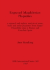 Image for Engraved Magdalenian Plaquettes