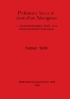 Image for Prehistoric Stress in Australian Aborigines