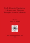 Image for Early Ceramic Population Lifeways and Adaptive Strategies in the Caribbean