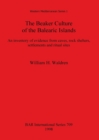 Image for The Beaker Culture of the Balearic islands