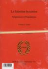 Image for La Palestine Byzantine : Peuplement et Populations. Volume I: Texte. Volume II: Texte et Ilustrations. Volume III: Catalogue.