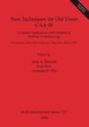 Image for New Techniques for Old Times - CAA 98 - Computer Applications and Quantitative Methods in Archaeology
