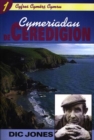 Image for Cyfres Cymers Cymru: 1. Cymeriadau De Ceredigion