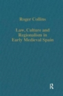 Image for Law, Culture and Regionalism in Early Medieval Spain