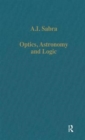 Image for Optics, Astronomy and Logic : Studies in Arabic Science and Philosophy
