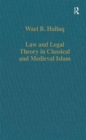 Image for Law and Legal Theory in Classical and Medieval Islam