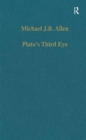 Image for Plato’s Third Eye : Studies in Marsilio Ficino’s Metaphysics and its Sources