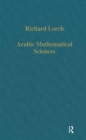 Image for Arabic Mathematical Sciences : Instruments, Texts and Transmission