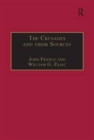 Image for The Crusades and their sources  : essays presented to Bernard Hamilton