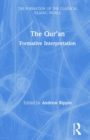 Image for The Qur&#39;an  : formative interpretation
