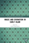 Image for Magic and Divination in Early Islam