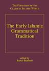 Image for The Early Islamic Grammatical Tradition