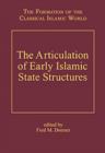 Image for The Articulation of Early Islamic State Structures
