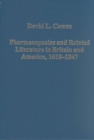 Image for Pharmacopoeias and Related Literature in Britain and America, 1618-1847