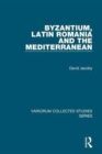 Image for Byzantium, Latin Romania and the Mediterranean