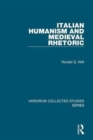 Image for Italian humanism and medieval rhetoric