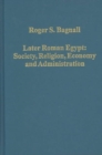 Image for Later Roman Egypt  : society, religion, economy and administration