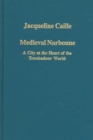 Image for Medieval Narbonne  : a city at the heart of the troubadour world