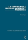 Image for La thâeorie de la musique antique et mâediâevale