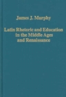 Image for Latin rhetoric and education in the Middle Ages and Renaissance
