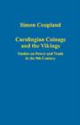 Image for Carolingian coinage and the Vikings  : studies on power and trade in the 9th century