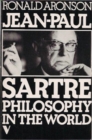 Image for Jean-Paul Sartre : Philosophy in the World