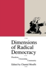 Image for Dimensions of Radical Democracy : Pluralism, Citizenship, Community