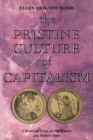Image for The Pristine Culture of Capitalism : A Historical Essay on Old Regimes and Modern States