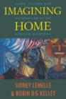 Image for Imagining Home : Class, Culture and Nationalism in the African Diaspora