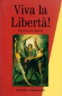 Image for Viva la libertáa!  : politics in opera