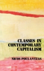 Image for Classes in Contemporary Capitalism