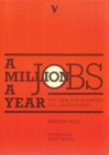 Image for A Million Jobs A Year