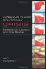 Image for Working Class Politics in Crisis : Essays on Labour and the State
