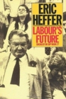 Image for Labour&#39;s Future : Socialist or SDP Mark 2?