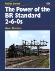 Image for The Power Of The BR Standard 2-6-0s